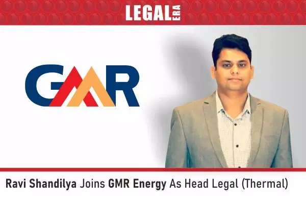 Ravi Shandilya Joins GMR Energy As Head Legal (Thermal)
