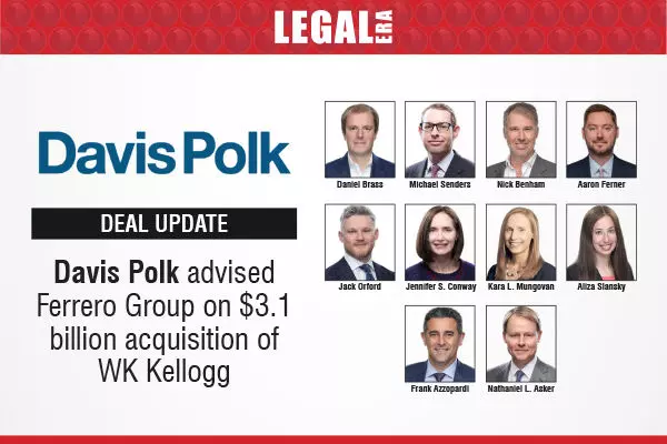 Davis Polk Advised Ferrero Group On $3.1 Billion Acquisition Of  WK Kellogg