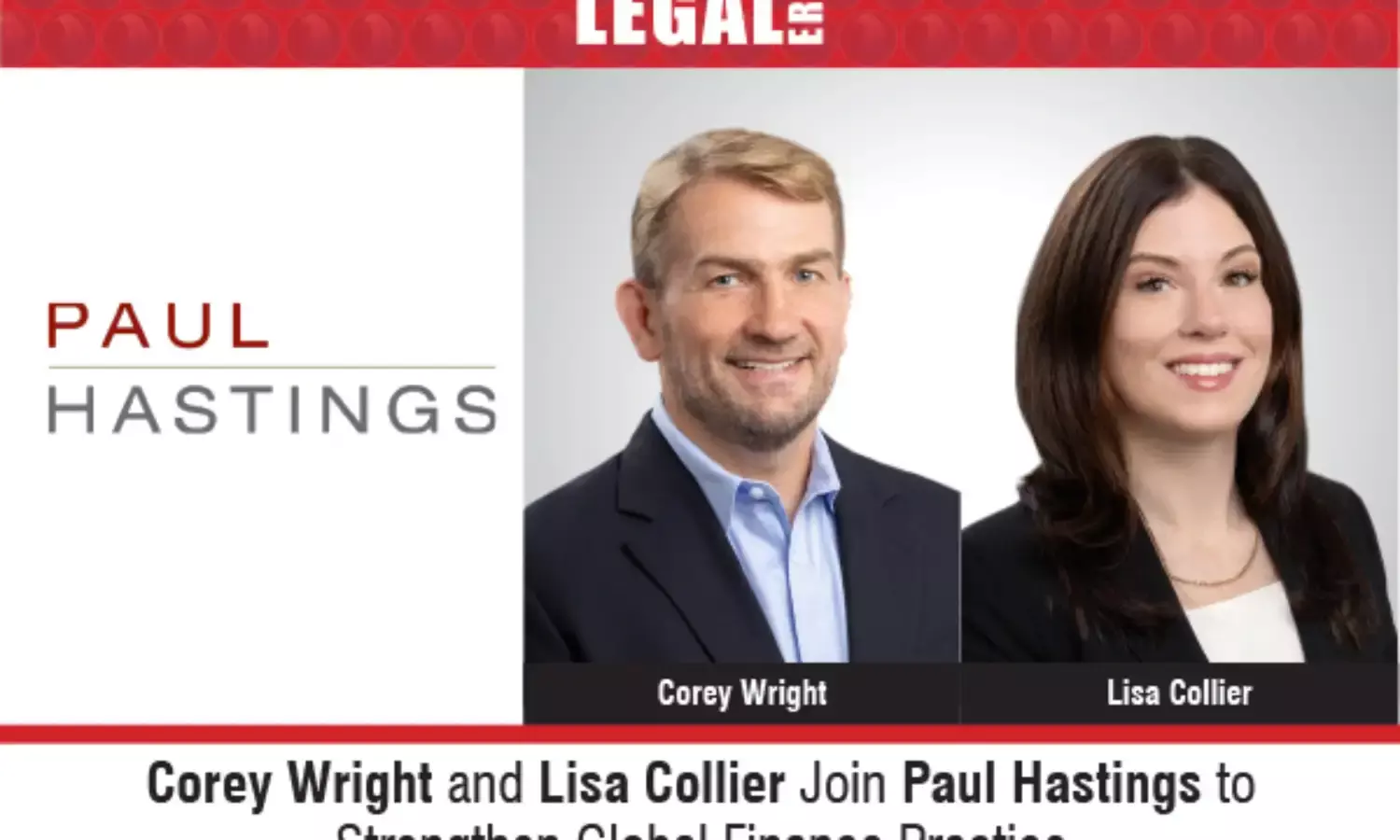 Corey Wright And Lisa Collier Join Paul Hastings To Strengthen Global Finance Practice