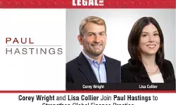 Corey Wright And Lisa Collier Join Paul Hastings To Strengthen Global Finance Practice