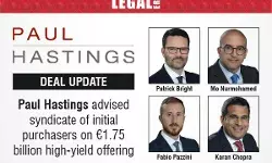 Paul Hastings Advised Syndicate Of Initial Purchasers On €1.75 Billion High-Yield Offering