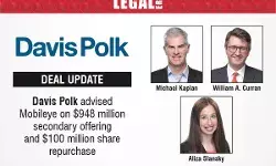 Davis Polk Advised Mobileye On $948 Million Secondary Offering And $100 Million Share Repurchase