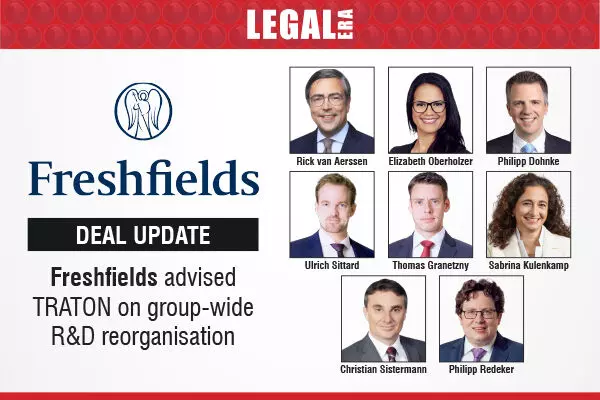 Freshfields Advised TRATON On Group-Wide R&D Reorganisation