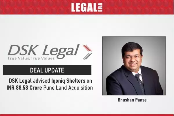 DSK Legal Advised Iqoniq Shelters On INR 88.58 Crore Pune Land Acquisition