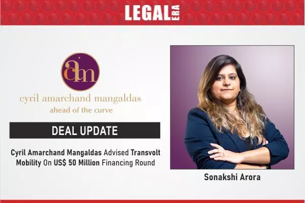 Cyril Amarchand Mangaldas Advised Transvolt Mobility On US$ 50 Million Financing Round