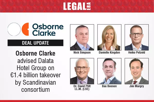 Osborne Clarke Advised Dalata Hotel Group On €1.4 Billion Takeover By Scandinavian Consortium
