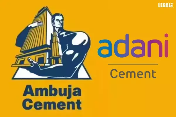 Adani Groups Cement Consolidation: NCLT Gives Nod to Ambuja Cements Merger