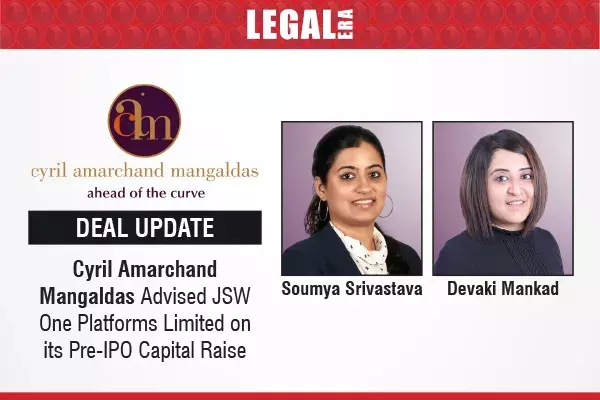 Cyril Amarchand Mangaldas Advised JSW One Platforms Limited On Its Pre-IPO Capital Raise Cyril Amarchand Mangaldas Advised JSW One Platforms Limited On Its Pre-IPO Capital Raise