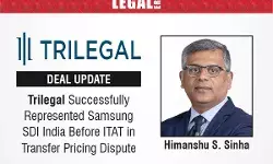 Trilegal Successfully Represented Samsung SDI India Before ITAT In Transfer Pricing Dispute