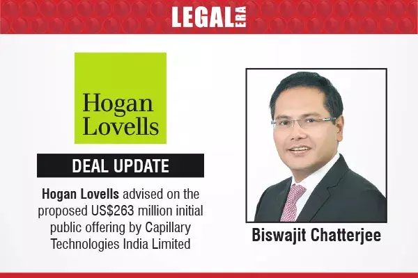 Hogan Lovells Advised On The Proposed US$263 Million Initial Public Offering By Capillary Technologies India Limited