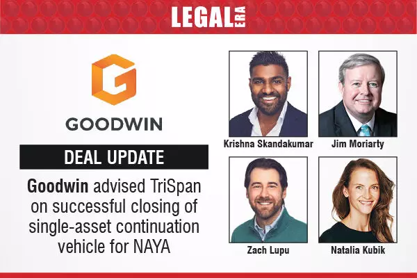 Goodwin Advised TriSpan On Successful Closing Of Single-Asset Continuation Vehicle For NAYA