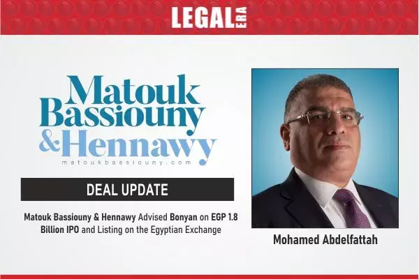 Matouk Bassiouny & Hennawy Advised Bonyan On EGP 1.8 Billion IPO And Listing On The Egyptian Exchange