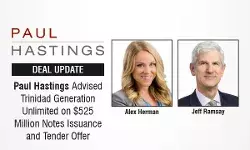 Paul Hastings Advised Trinidad Generation Unlimited on $525 Million Notes Issuance and Tender Offer