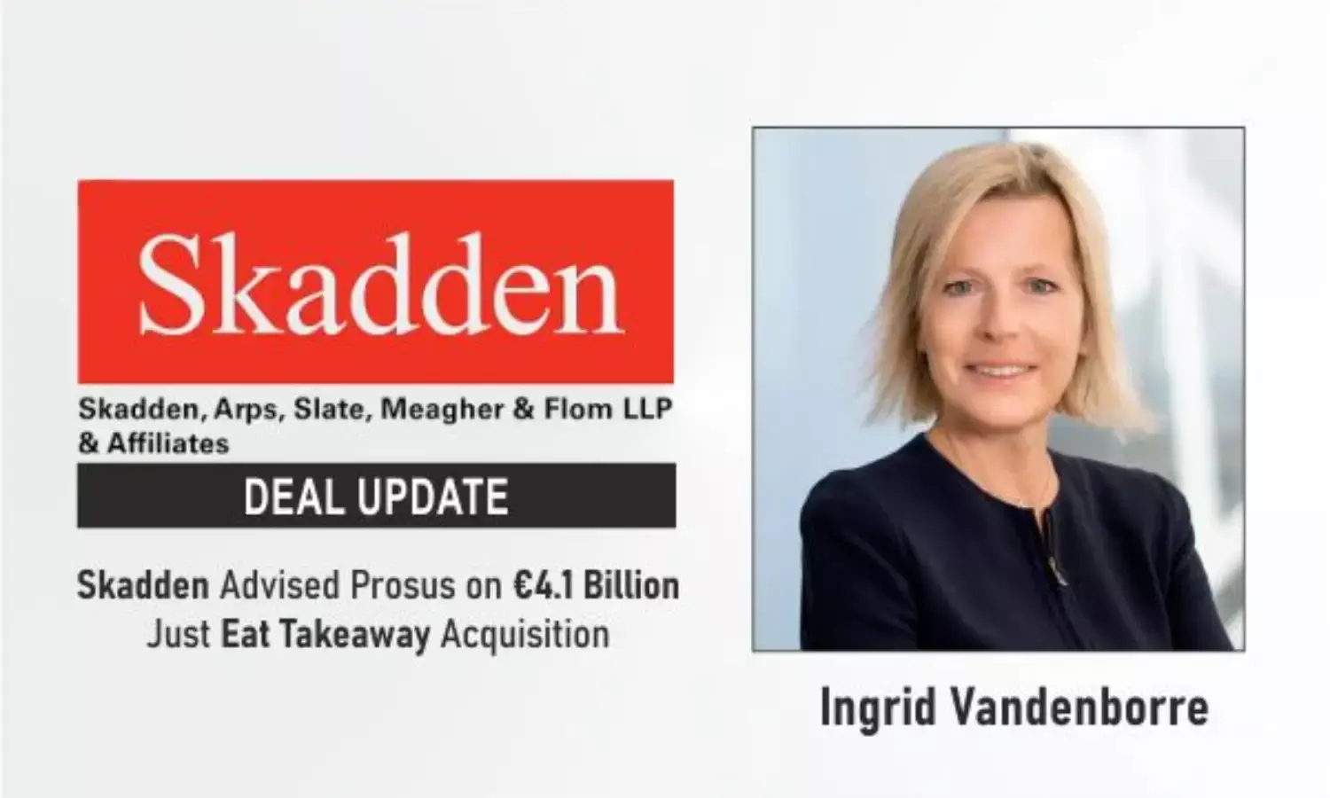 Skadden Advised Prosus On €4.1 Billion Just Eat Takeaway Acquisition