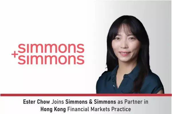 Ester Chow Joins Simmons & Simmons As Partner In Hong Kong Financial Markets Practice