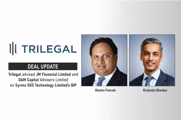 Trilegal Advised JM Financial Limited And DAM Capital Advisors Limited On Syrma SGS Technology Limited’s QIP