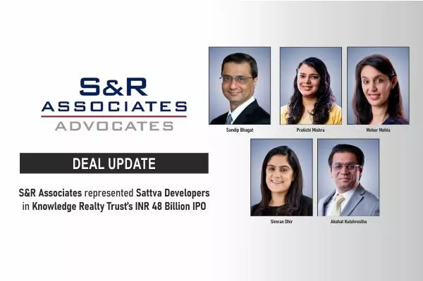 S&R Associates Represented Sattva Developers In Knowledge Realty Trust’s INR 48 Billion IPO