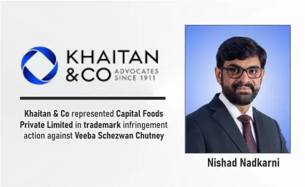 Khaitan & Co Represented Capital Foods Private Limited In Trademark Infringement Action Against Veeba Schezwan Chutney