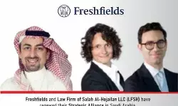 Freshfields and Law Firm of Salah Al-Hejailan LLC (LFSH) have renewed their Strategic Alliance in Saudi Arabia.