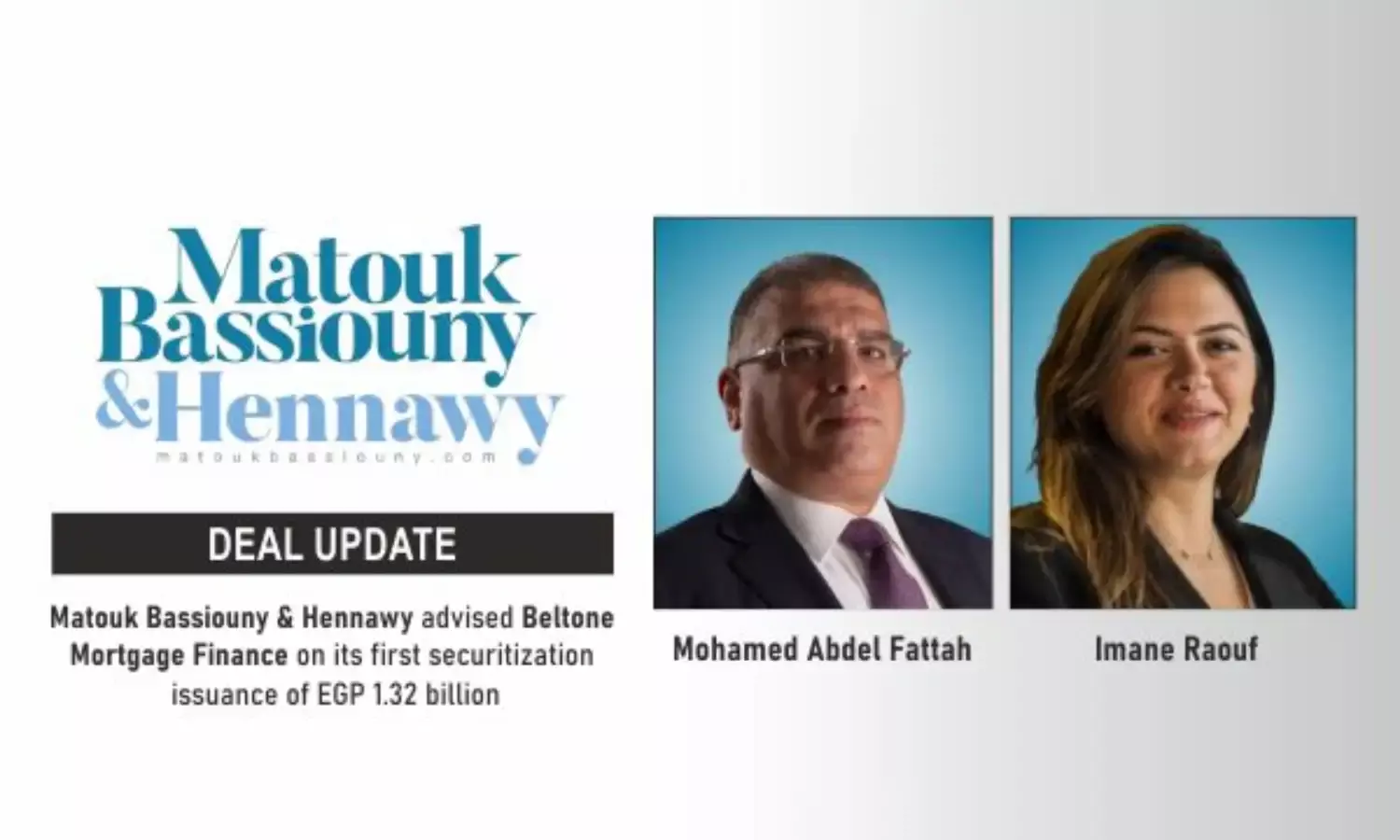 Matouk Bassiouny & Hennawy Advised Beltone Mortgage Finance (BMF) On The Launch Of Its Debut Securitization Issuance, Amounting To EGP 1.32 Billion.