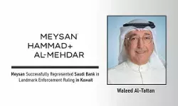 Meysan Successfully Represented Saudi Bank In Landmark Enforcement Ruling In Kuwait Meysan Successfully Represented Saudi Bank In Landmark Enforcement Ruling In Kuwait
