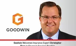 Goodwin Welcomes Insurance Expert Christopher Pizzo To Financial Services Practice