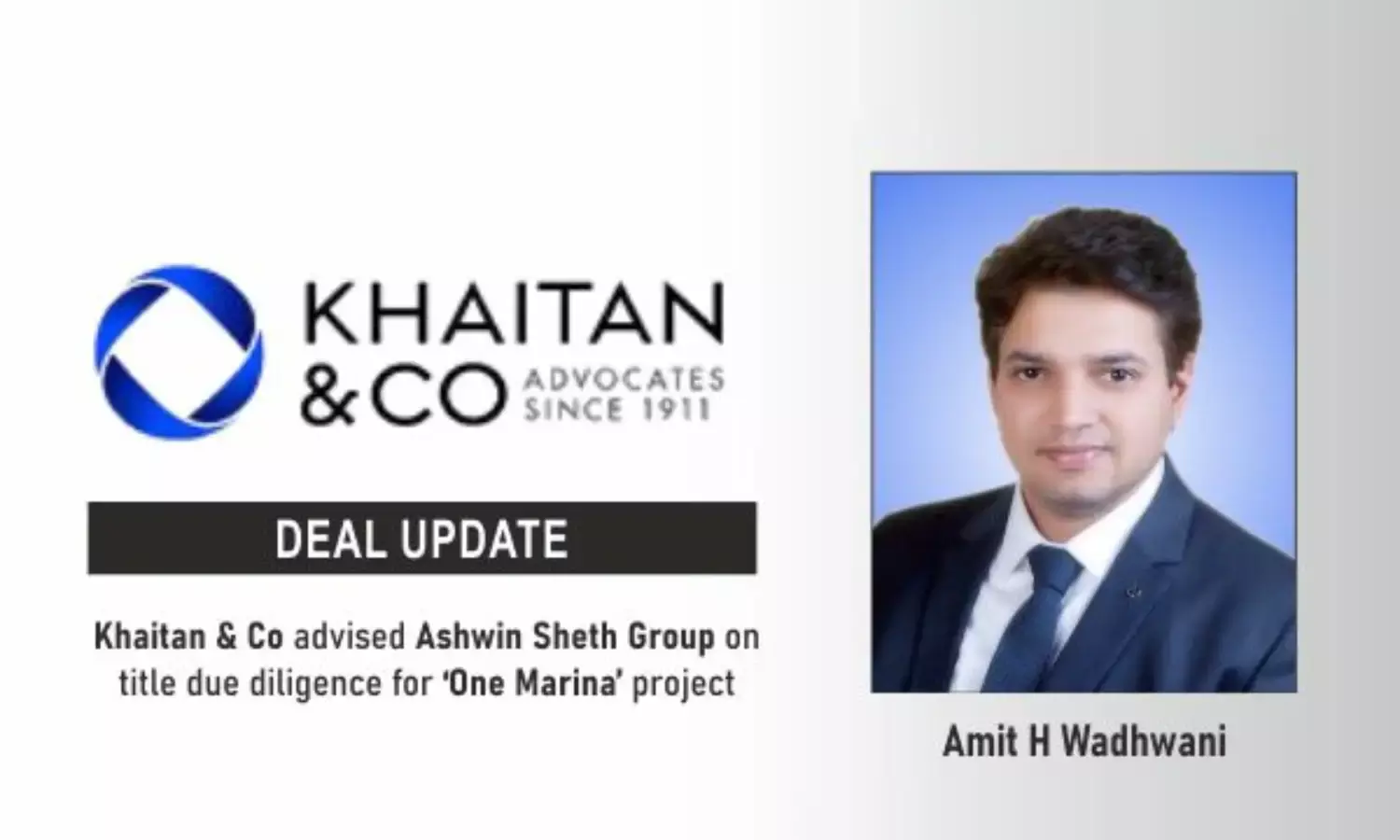Khaitan & Co Advised Ashwin Sheth Group On Title Due Diligence For ‘One Marina’ Project