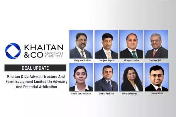 Khaitan & Co Advised Tractors And Farm Equipment Limited On Advisory And Potential Arbitration