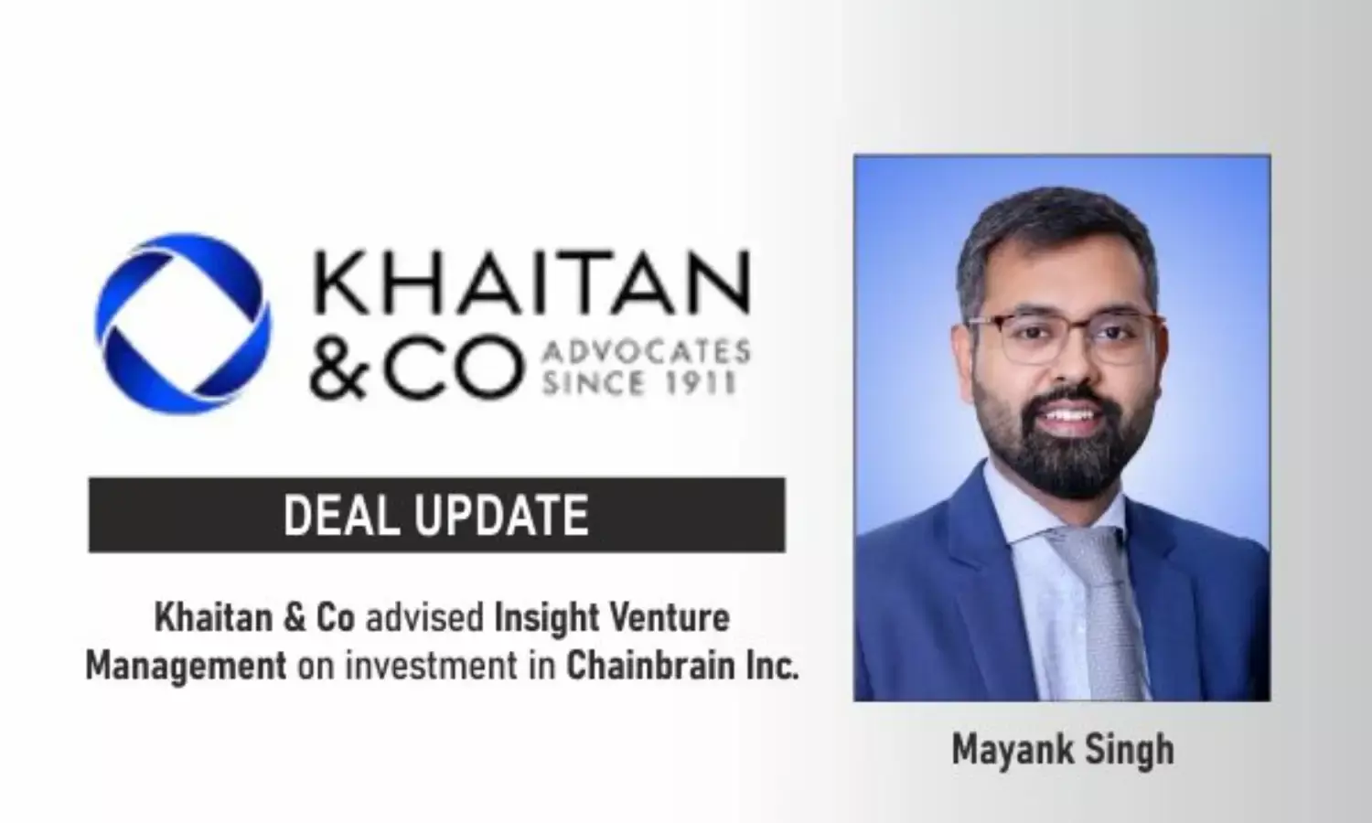 Khaitan & Co Advised Insight Venture Management On Investment In Chainbrain Inc.