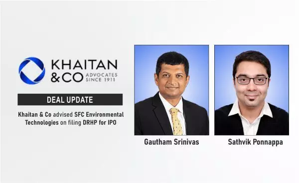 Khaitan & Co Advised SFC Environmental Technologies On filing DRHP For IPO