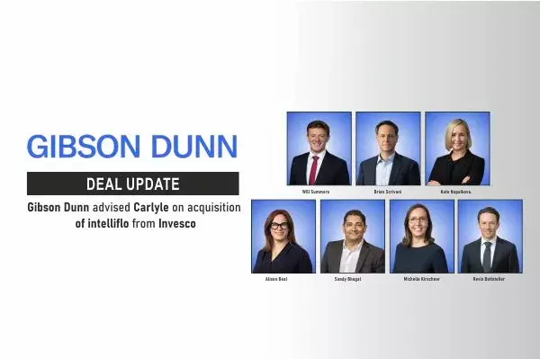 Gibson Dunn Advised Carlyle On Acquisition Of Intelliflo From Invesco