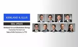 Kirkland & Ellis Advised Blackstone Energy Transition Partners On The Sale Of Irth Solutions To TPG