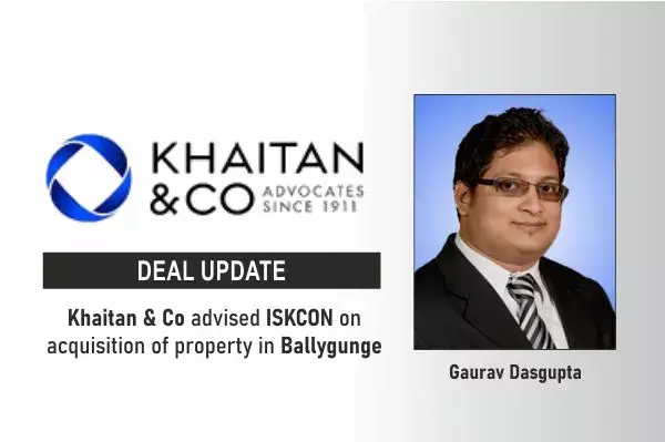 Khaitan & Co Advised ISKCON On Acquisition Of Property In Ballygunge