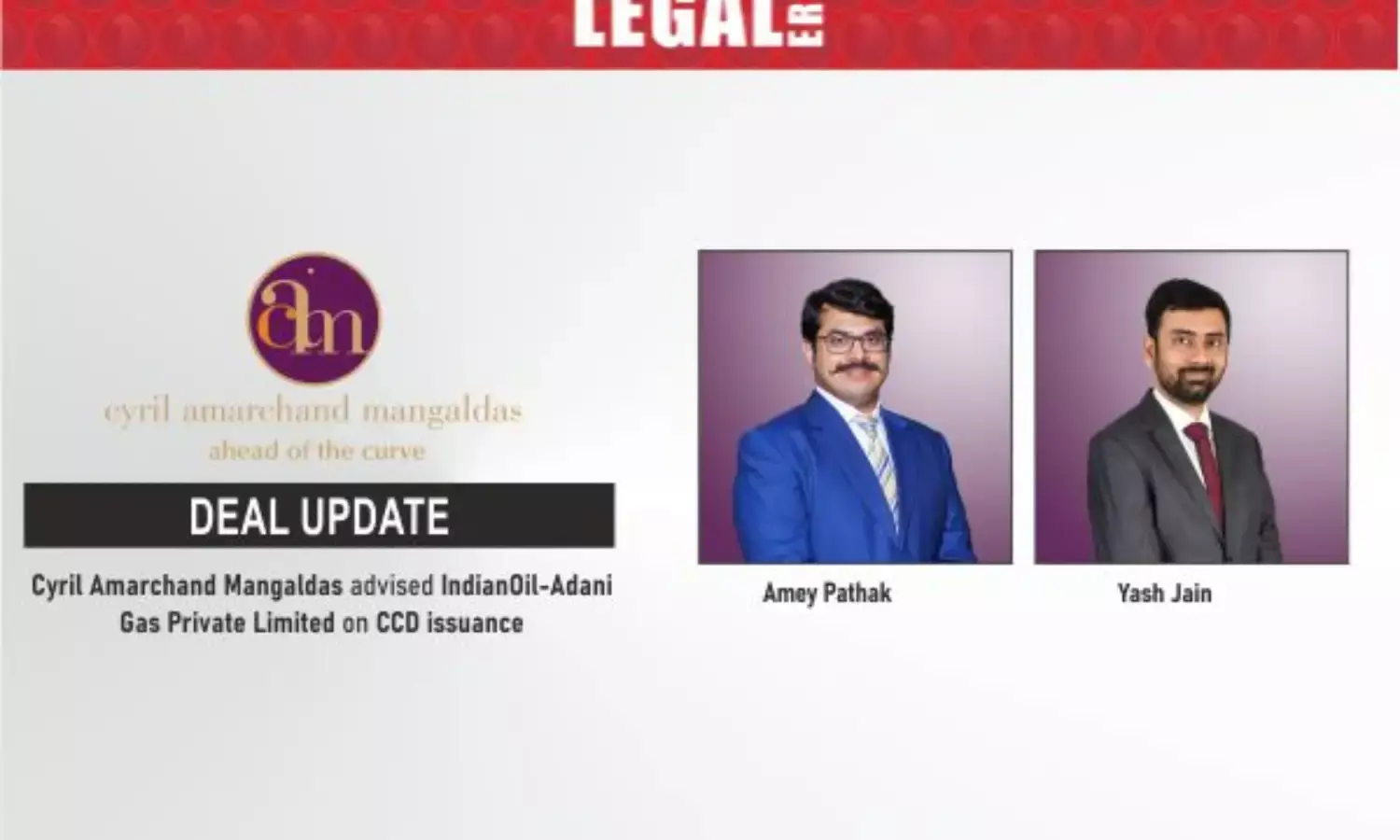 Cyril Amarchand Mangaldas Advised IndianOil-Adani Gas Private Limited On CCD Issuance