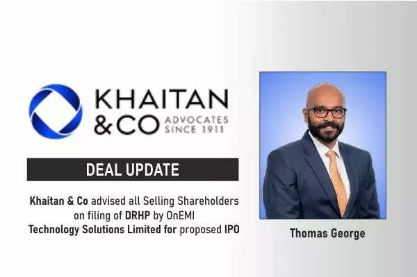 Khaitan & Co Advised All Selling Shareholders On Filing Of DRHP by OnEMI Technology Solutions Limited For Proposed IPO