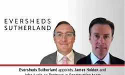Eversheds Sutherland Appoints James Holden And John Lurie As Partners In Construction Team