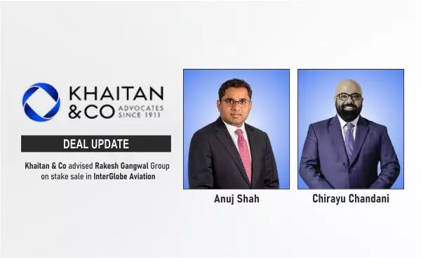 Khaitan & Co Advised Rakesh Gangwal Group On Stake Sale In InterGlobe Aviation