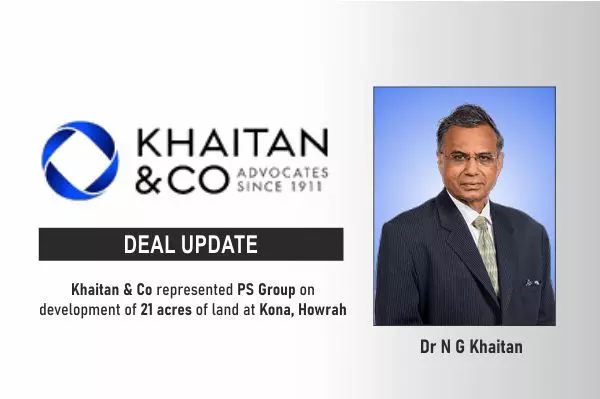 Khaitan & Co Represented PS Group On Development Of 21 Acres Of Land At Kona, Howrah