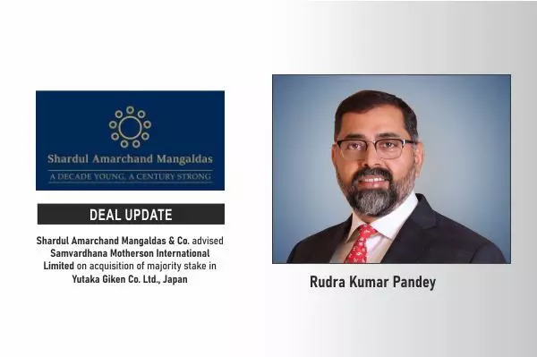Shardul Amarchand Mangaldas & Co. Advised Samvardhana Motherson International Limited On Acquisition Of Majority Stake In Yutaka Giken Co. Ltd., Japan