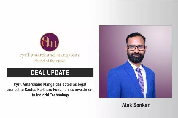 Cyril Amarchand Mangaldas Acted As Legal Counsel To Cactus Partners Fund I On Its Investment In Indigrid Technology