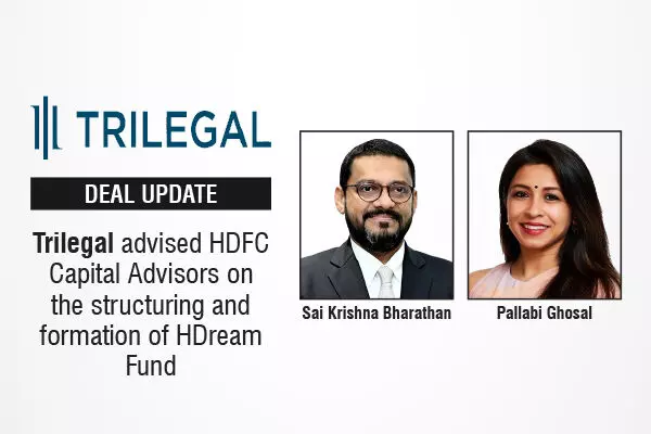 Trilegal Advised HDFC Capital Advisors On The Structuring And Formation Of HDream Fund
