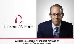 William Reichert Joins Pinsent Masons As Corporate Partner In Dubai