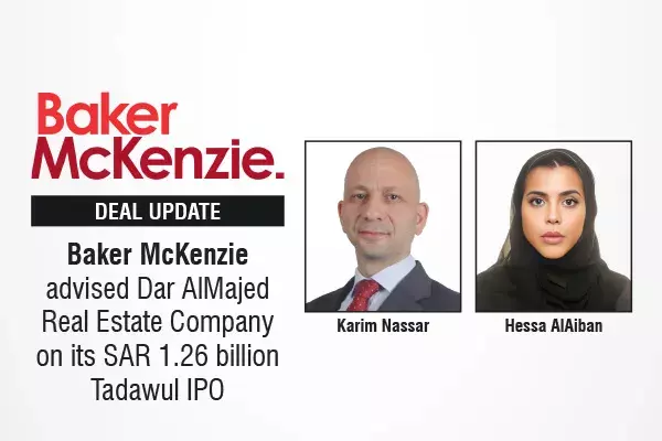 Baker McKenzie Advised Dar AlMajed Real Estate Company On Its SAR 1.26 Billion Tadawul IPO