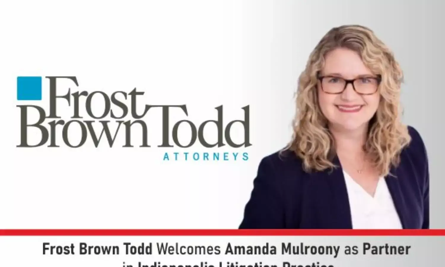 Frost Brown Todd Welcomes Amanda Mulroony As Partner In Indianapolis Litigation Practice