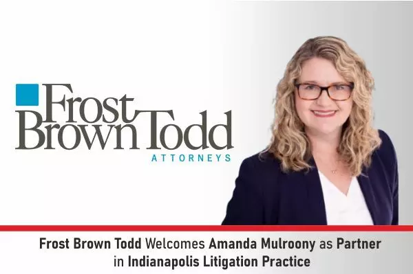 Frost Brown Todd Welcomes Amanda Mulroony As Partner In Indianapolis Litigation Practice