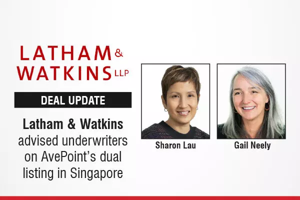 Latham & Watkins Advised Underwriters On AvePoint’s Dual Listing In Singapore