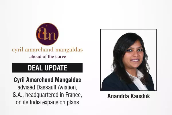 Cyril Amarchand Mangaldas Advised Dassault Aviation, S.A., Headquartered In France, On Its India Expansion Plans