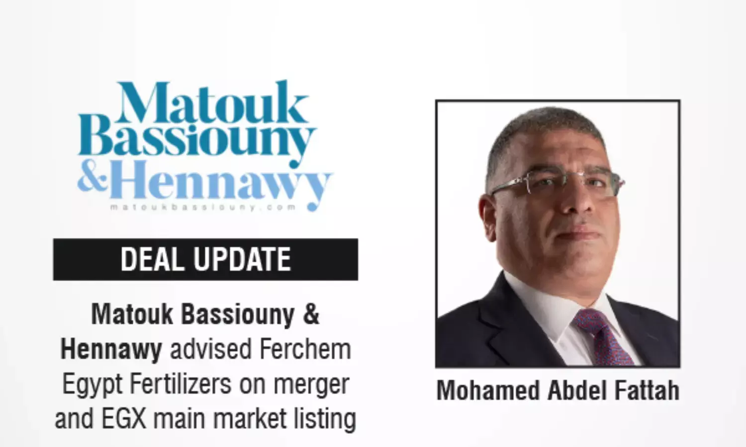 Matouk Bassiouny & Hennawy Advised Ferchem Egypt Fertilizers On Merger And EGX Main Market Listing