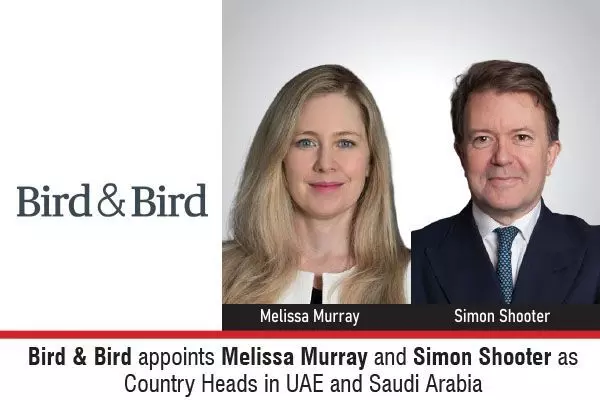 Bird & Bird Appoints Melissa Murray And Simon Shooter As Country Heads In UAE And Saudi Arabia