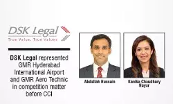 DSK Legal Represented GMR Hyderabad International Airport And GMR Aero Technic In Competition Matter Before CCI